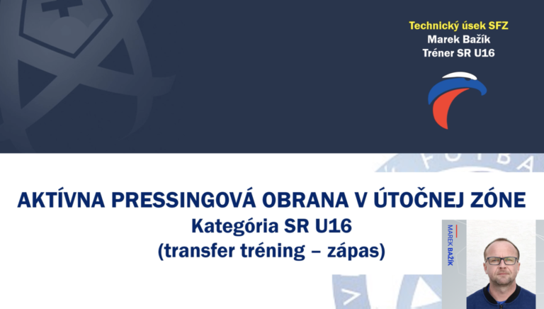Aktívna pressingová obrana v útočnej zóne - SR U16 -Bažík