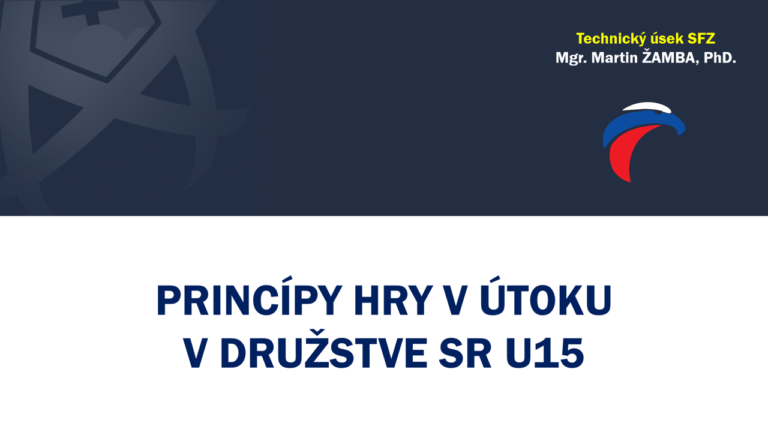 Princípy hry v útoku v družstve SR U15