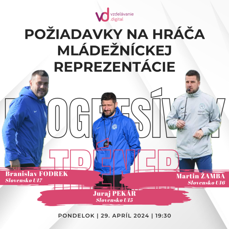 Progresívny tréner - Žamba+Fodrek+Pekár - Hráč reprezentácie - vzdelávanie.digital