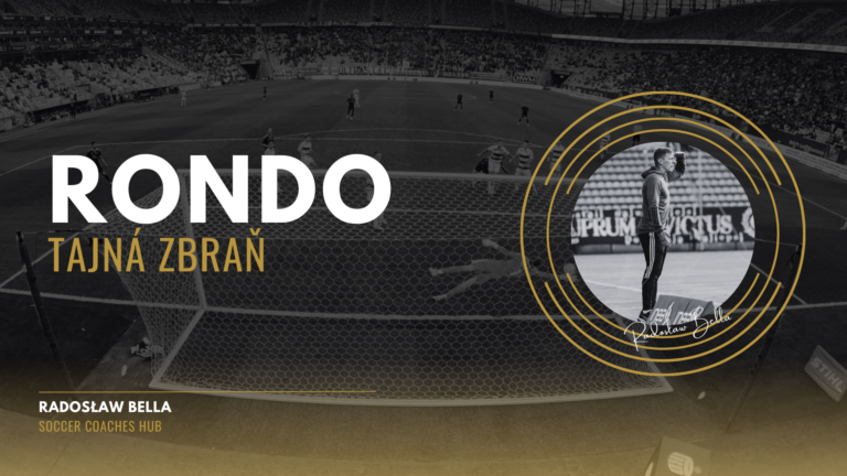 Radoslaw Bella - Rondo: Tajná zbraň - vzdelavanie.digital, SoccerCoachesHub.com